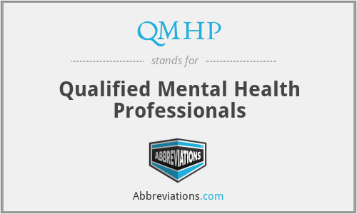 QMHP - Qualified Mental Health Professionals