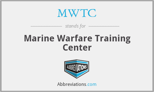 MWTC - Marine Warfare Training Center