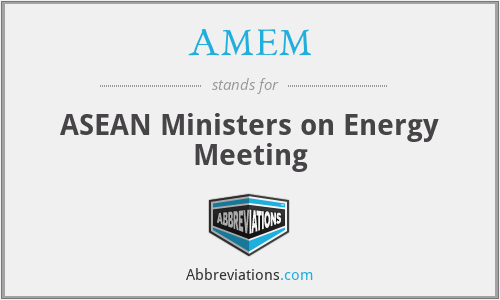 AMEM - ASEAN Ministers on Energy Meeting
