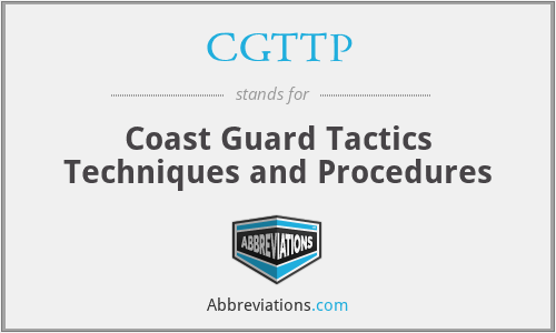CGTTP - Coast Guard Tactics Techniques and Procedures