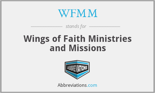 WFMM - Wings of Faith Ministries and Missions