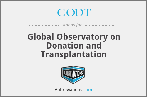GODT - Global Observatory on Donation and Transplantation