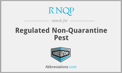 RNQP - Regulated Non-Quarantine Pest