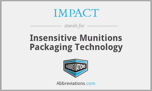 IMPACT - Insensitive Munitions Packaging Technology