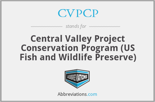 CVPCP - Central Valley Project Conservation Program (US Fish and Wildlife Preserve)