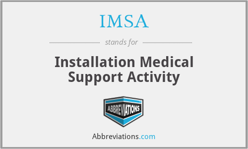 IMSA - Installation Medical Support Activity