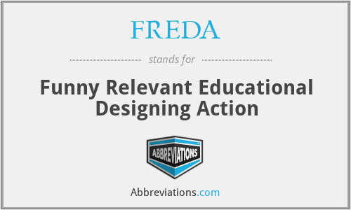 FREDA - Funny Relevant Educational Designing Action