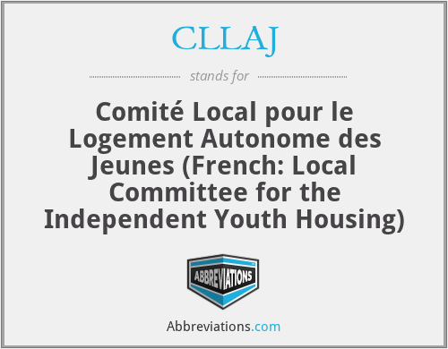 CLLAJ - Comité Local pour le Logement Autonome des Jeunes (French: Local Committee for the Independent Youth Housing)