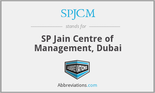 SPJCM - SP Jain Centre of Management, Dubai