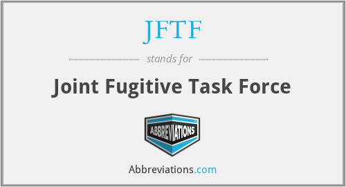 JFTF - Joint Fugitive Task Force