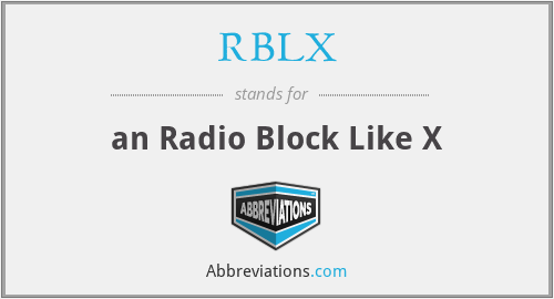 RBLX - an Radio Block Like X