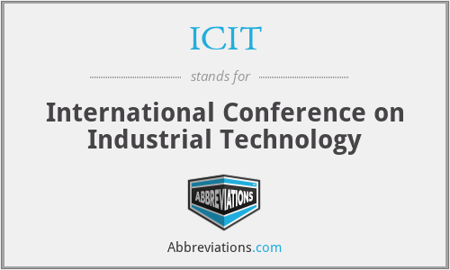 ICIT - International Conference on Industrial Technology