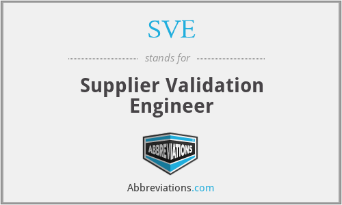 SVE - Supplier Validation Engineer
