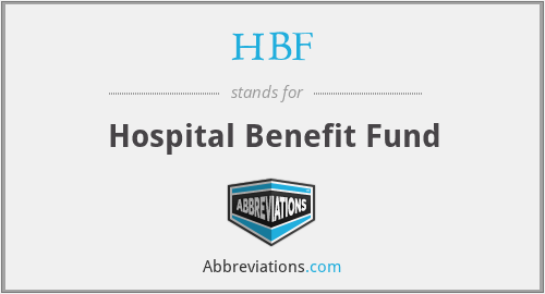 HBF - Hospital Benefit Fund