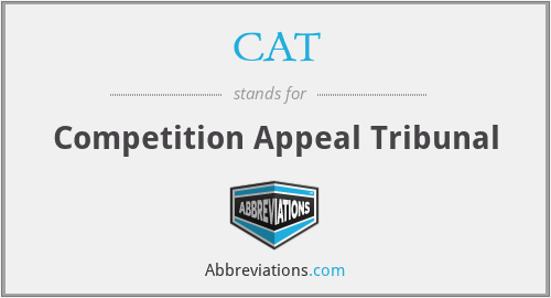 CAT - Competition Appeal Tribunal