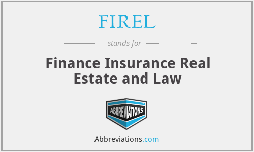 FIREL - Finance Insurance Real Estate and Law