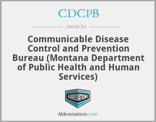 CDCPB - Communicable Disease Control and Prevention Bureau (Montana Department of Public Health and Human Services)