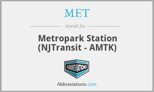 MET - Metropark Station (NJTransit - AMTK)