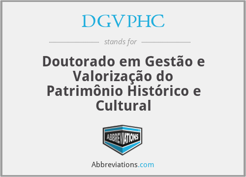 DGVPHC - Doutorado em Gestão e Valorização do Patrimônio Histórico e Cultural