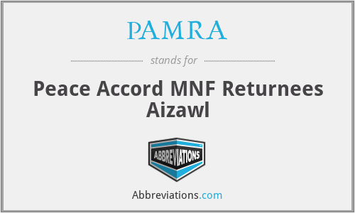 PAMRA - Peace Accord MNF Returnees Aizawl