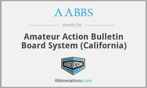AABBS - Amateur Action Bulletin Board System (California)