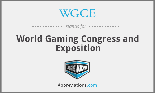 WGCE - World Gaming Congress and Exposition