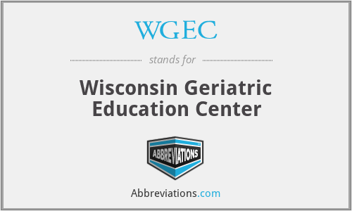 WGEC - Wisconsin Geriatric Education Center