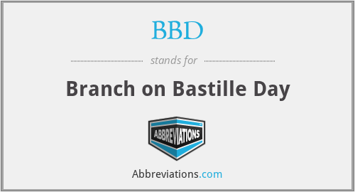 BBD - Branch on Bastille Day