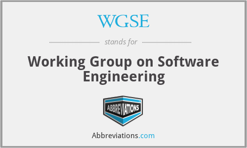WGSE - Working Group on Software Engineering