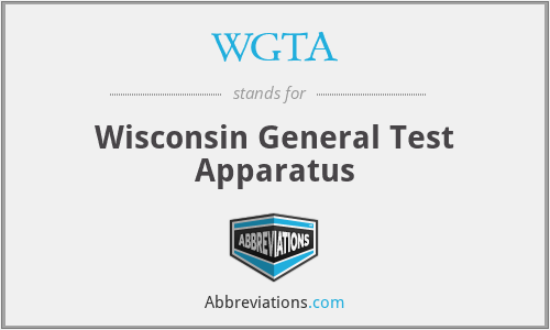 WGTA - Wisconsin General Test Apparatus