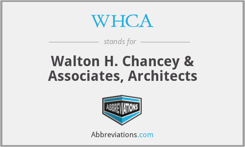 WHCA - Walton H. Chancey & Associates, Architects