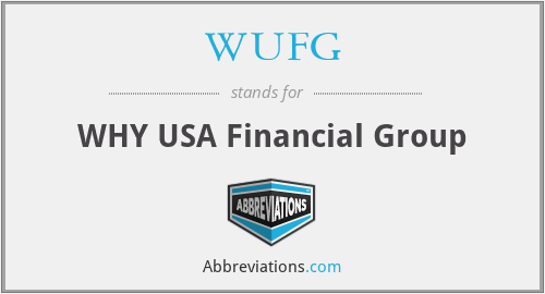 WUFG - WHY USA Financial Group
