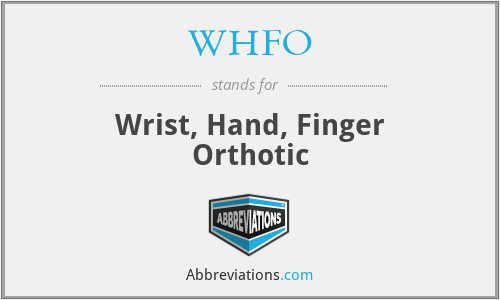 WHFO - Wrist, Hand, Finger Orthotic