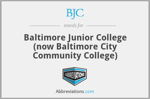 BJC - Baltimore Junior College (now Baltimore City Community College)