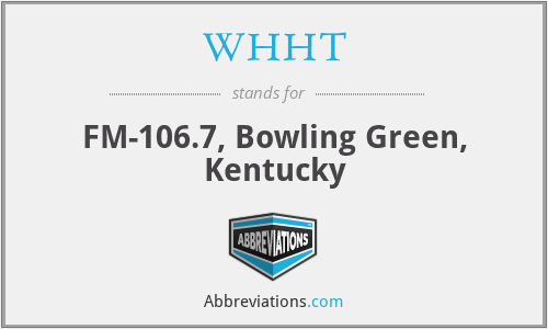 WHHT - FM-106.7, Bowling Green, Kentucky