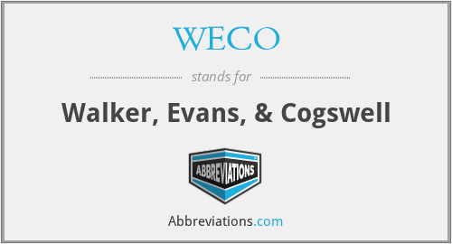 WECO - Walker, Evans, & Cogswell