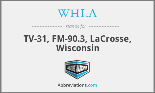 WHLA - TV-31, FM-90.3, LaCrosse, Wisconsin