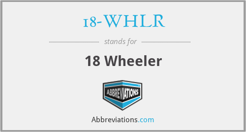 18-WHLR - 18 Wheeler