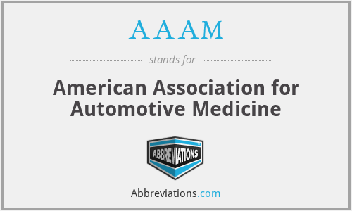 AAAM - American Association for Automotive Medicine
