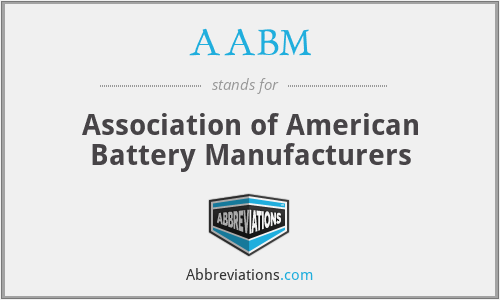 AABM - Association of American Battery Manufacturers