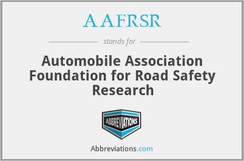 AAFRSR - Automobile Association Foundation for Road Safety Research