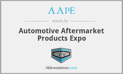 AAPE - Automotive Aftermarket Products Expo
