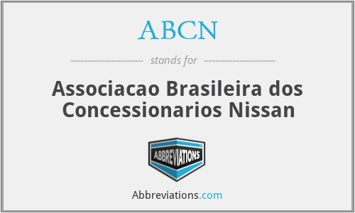 ABCN - Associacao Brasileira dos Concessionarios Nissan