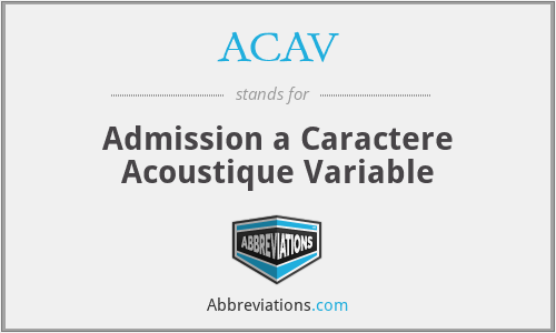 ACAV - Admission a Caractere Acoustique Variable