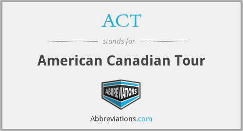 ACT - American Canadian Tour