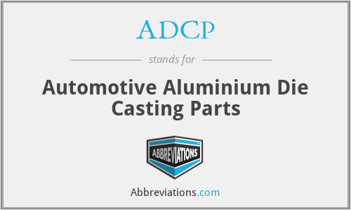 ADCP - Automotive Aluminium Die Casting Parts