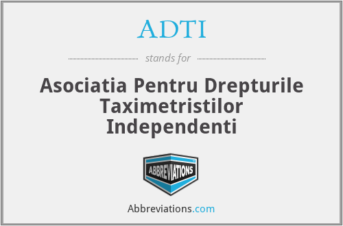 ADTI - Asociatia Pentru Drepturile Taximetristilor Independenti