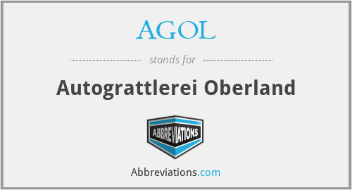 AGOL - Autograttlerei Oberland