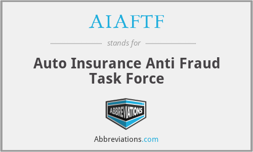 AIAFTF - Auto Insurance Anti Fraud Task Force