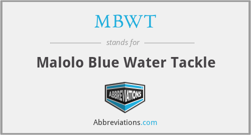 MBWT - Malolo Blue Water Tackle